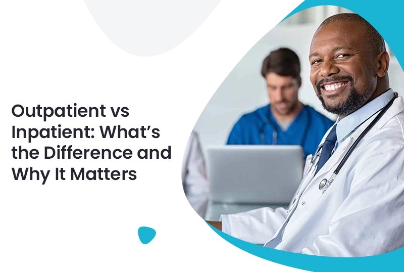 Outpatient vs Inpatient